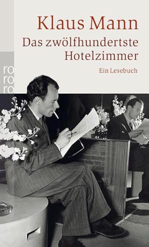 Seller image for Das zwlfhundertste Hotelzimmer: Ein Lesebuch for sale by Versandantiquariat Felix Mcke