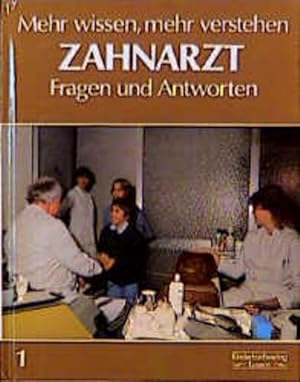 Bild des Verkufers fr Mehr wissen, mehr verstehen, Bd.1, Zahnarzt zum Verkauf von Versandantiquariat Felix Mcke