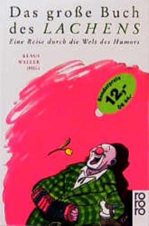 Bild des Verkufers fr Das groe Buch des Lachens: Eine Reise durch die Welt des Humors zum Verkauf von Versandantiquariat Felix Mcke