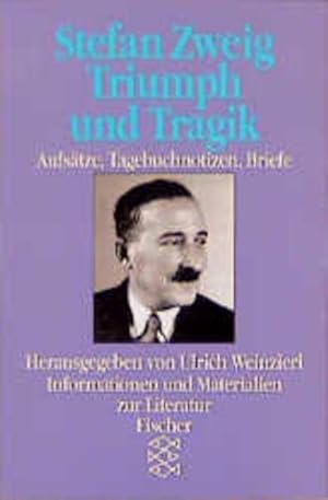 Seller image for Stefan Zweig - Triumph und Tragik: Aufstze, Tagebuchnotizen, Briefe for sale by Versandantiquariat Felix Mcke