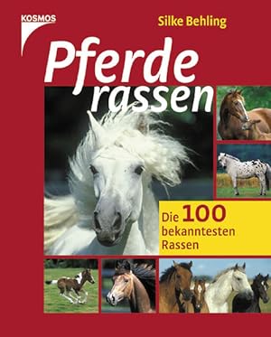 Seller image for Pferderassen: Die 100 bekanntesten Rassen for sale by Versandantiquariat Felix Mcke