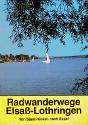 Imagen del vendedor de Radwanderwege Elsa-Lothringen a la venta por Versandantiquariat Felix Mcke