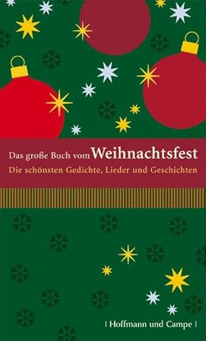 Imagen del vendedor de Das groe Buch vom Weihnachtsfest. Die schnsten Gedichte, Lieder und Geschichten a la venta por Versandantiquariat Felix Mcke