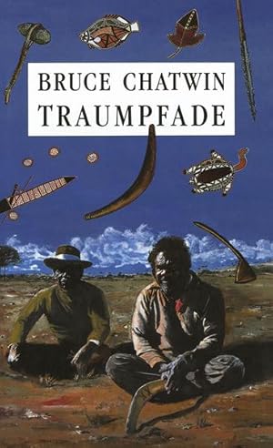 Image du vendeur pour Traumpfade: The Songlines. Roman mis en vente par Versandantiquariat Felix Mcke