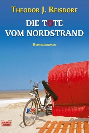 Seller image for Die Tote vom Nordstrand: Kriminalroman (Allgemeine Reihe. Bastei Lbbe Taschenbcher) for sale by Versandantiquariat Felix Mcke