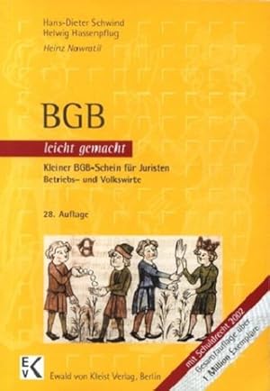 Immagine del venditore per BGB leicht gemacht. Kleiner BGB-Schein fr Juristen, Betriebs- und Volkswirte. Eine Einfhrung mit praktischen Fllen und Hinweisen fr Klausuraufbau . an Fachhochschulen und Berufsakademien venduto da Versandantiquariat Felix Mcke