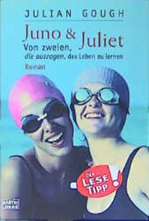 Bild des Verkufers fr Juno & Juliet: Von zweien, die auszogen, das Leben zu lernen (Allgemeine Reihe. Bastei Lbbe Taschenbcher) zum Verkauf von Versandantiquariat Felix Mcke