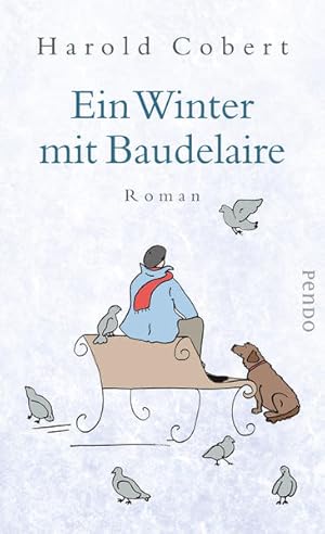 Image du vendeur pour Ein Winter mit Baudelaire: Roman mis en vente par Versandantiquariat Felix Mcke