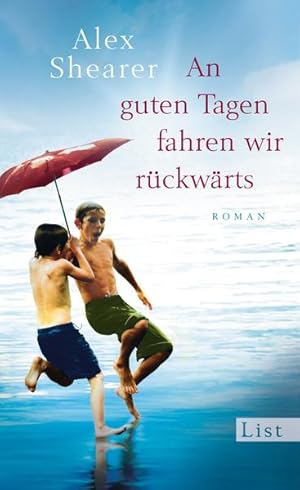 Seller image for An guten Tagen fahren wir rckwrts: Roman for sale by Versandantiquariat Felix Mcke