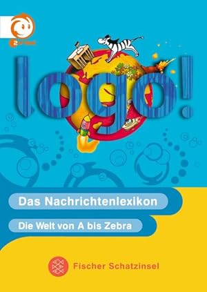 Seller image for logo!: Das Nachrichtenlexikon. Die Welt von A bis Zebra (Kinderbuch Hardcover) for sale by Versandantiquariat Felix Mcke