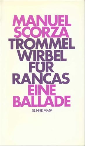 Imagen del vendedor de Trommelwirbel fr Rancas: Eine Ballade, die davon erzhlt, was geschah ? zehn Jahre, bevor Oberst Marruecos den zweiten Friedhof von Chinche grndete a la venta por Versandantiquariat Felix Mcke