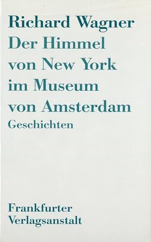 Bild des Verkufers fr Der Himmel von New York im Museum von Amsterdam. Geschichten zum Verkauf von Versandantiquariat Felix Mcke