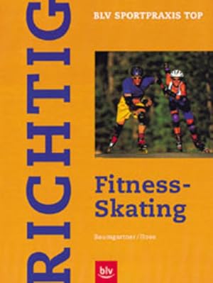 Image du vendeur pour Richtig Fitness-Skating mis en vente par Versandantiquariat Felix Mcke