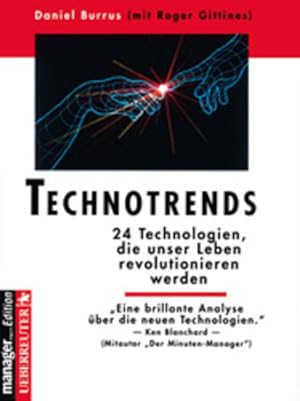 Imagen del vendedor de Technotrends: 24 Technologien, die unser Leben revolutionieren werden a la venta por Versandantiquariat Felix Mcke