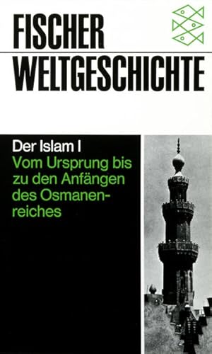 Bild des Verkufers fr Fischer Weltgeschichte, Bd.14, Der Islam zum Verkauf von Versandantiquariat Felix Mcke