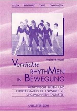 Bild des Verkufers fr Ver-rckte Rhythmen in Bewegung, m. Cassette zum Verkauf von Versandantiquariat Felix Mcke