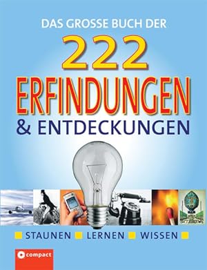 Immagine del venditore per Das groe Buch der 222 Erfindungen und Entdeckungen: Staunen, lernen, wissen venduto da Versandantiquariat Felix Mcke