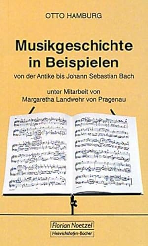 Seller image for Musikgeschichte in Beispielen: Von der Antike bis Johann Sebastian Bach (Taschenbcher zur Musikwissenschaft) for sale by Versandantiquariat Felix Mcke