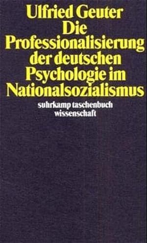Imagen del vendedor de Die Professionalisierung der deutschen Psychologie im Nationalsozialismus a la venta por Versandantiquariat Felix Mcke