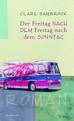 Seller image for Der Freitag nach dem Freitag nach dem Sonntag: Roman for sale by Versandantiquariat Felix Mcke