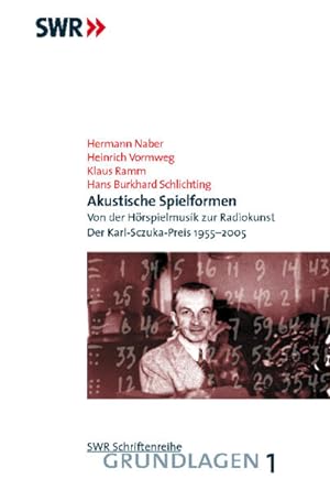 Seller image for Akustische Spielformen: Von der Hrspielmusik zur Radiokunst (SWR Schriftenreihe - Grundlagen) for sale by Versandantiquariat Felix Mcke