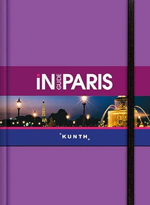 Seller image for Paris - Inguide: Exklusive Edition (KUNTH Inguide - Exklusive Edition) for sale by Versandantiquariat Felix Mcke