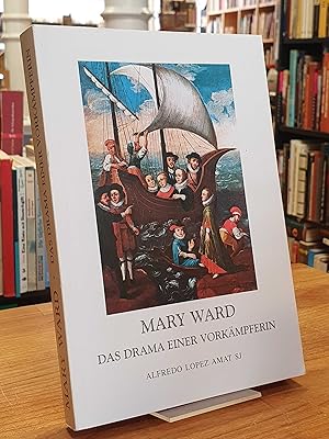 Mary Ward - Das Drama einer Vorkämpferin,