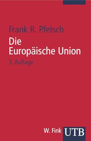 Bild des Verkufers fr Die Europische Union zum Verkauf von Versandantiquariat Felix Mcke