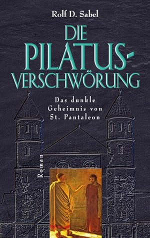 Bild des Verkufers fr Die Pilatus-Verschwrung: Das dunkle Geheimnis von St. Pantaleon zum Verkauf von Versandantiquariat Felix Mcke