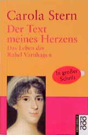 Bild des Verkufers fr Der Text meines Herzens: Das Leben der Rahel Varnhagen zum Verkauf von Versandantiquariat Felix Mcke