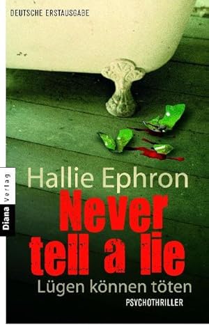 Seller image for Never tell a lie - Lgen knnen tten: Psychothriller for sale by Versandantiquariat Felix Mcke