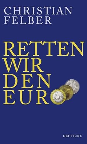 Imagen del vendedor de Retten wir den Euro! a la venta por Versandantiquariat Felix Mcke