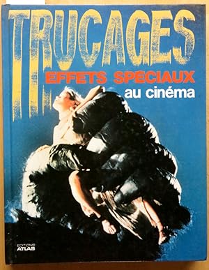 Trucages et effets spéciaux au cinéma