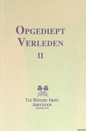Immagine del venditore per Opgediept Verleden II: Lezingen Western Front Association Nederland 1987-1990 venduto da Klondyke
