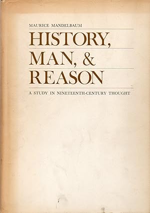 Bild des Verkufers fr History, Man, & Reason_ A Study in Nineteenth-Century Thought zum Verkauf von San Francisco Book Company