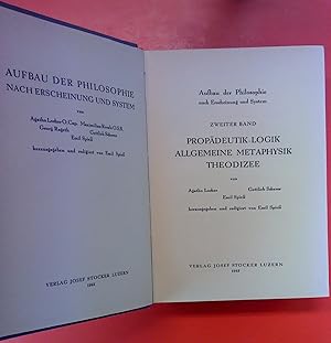 Imagen del vendedor de Aufbau der Philosophie nach Erscheinung und System. 2. Band: Propdeutik-Logik, Allgemeine Metaphysik, Theodizee. a la venta por biblion2