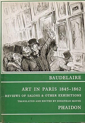 Seller image for Art in Paris_ 1845-1862_ Reviews of Salons and Other Exhibitions for sale by San Francisco Book Company