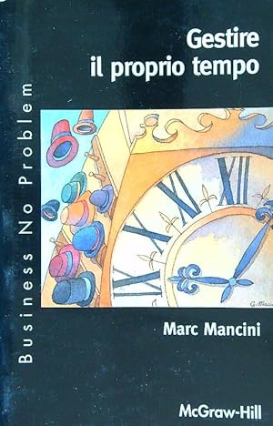 Seller image for Gestire il proprio tempo for sale by Librodifaccia