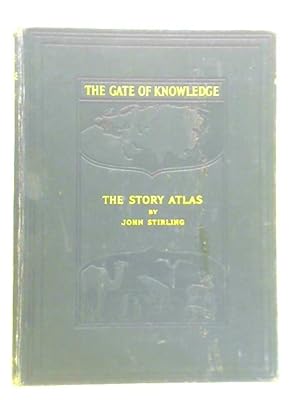 Bild des Verkufers fr The Gate of Knowledge: The Story Atlas - Volume 1 zum Verkauf von World of Rare Books