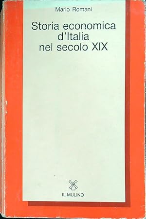 Bild des Verkufers fr Storia economica d'Italia nel secolo XIX zum Verkauf von Librodifaccia