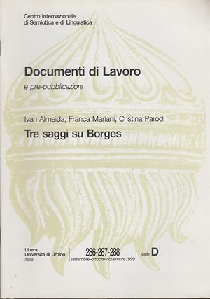 Image du vendeur pour Tre saggi su Borges mis en vente par Arca dei libri di Lorenzo Casi