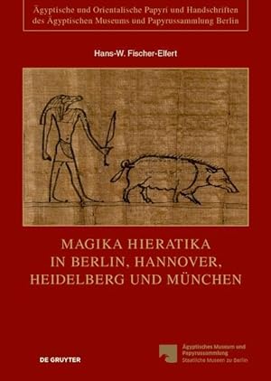 Bild des Verkufers fr Magika Hieratika in Berlin, Hannover, Heidelberg und Mnchen zum Verkauf von moluna