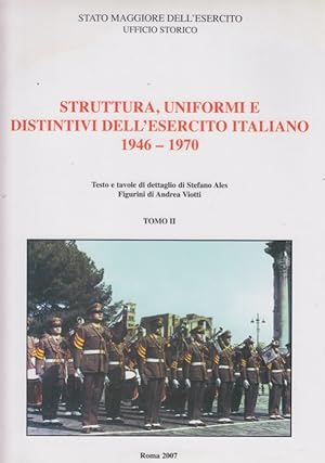 Seller image for Struttura Uniformi e Distintivi dell'esercito italiano 1946-1970 Tomo II for sale by Arca dei libri di Lorenzo Casi