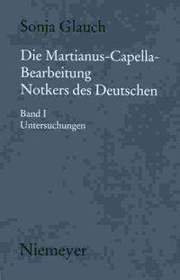 Seller image for Die Martianus-Capella-Bearbeitung Notkers des Deutschen for sale by moluna