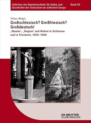 Bild des Verkufers fr Grossschlesisch? Grossfriesisch? Grossdeutsch! zum Verkauf von moluna