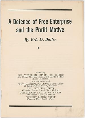 A Defence of Free Enterprise and the Profit Motive