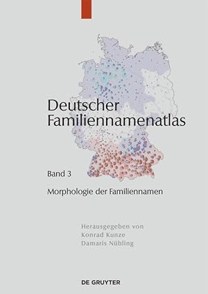 Immagine del venditore per Deutscher Familiennamenatlas 3. Morphologie der Familiennamen venduto da moluna