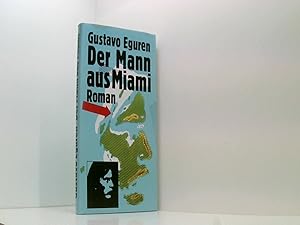 Bild des Verkufers fr Der Mann aus Miami: Roman zum Verkauf von Book Broker