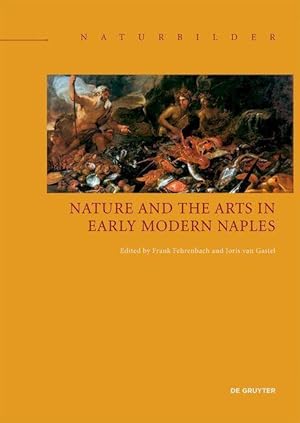 Seller image for Nature and the Arts in Early Modern Naples for sale by moluna
