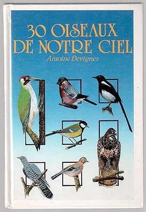 Seller image for 30 oiseaux de notre ciel for sale by LibrairieLaLettre2